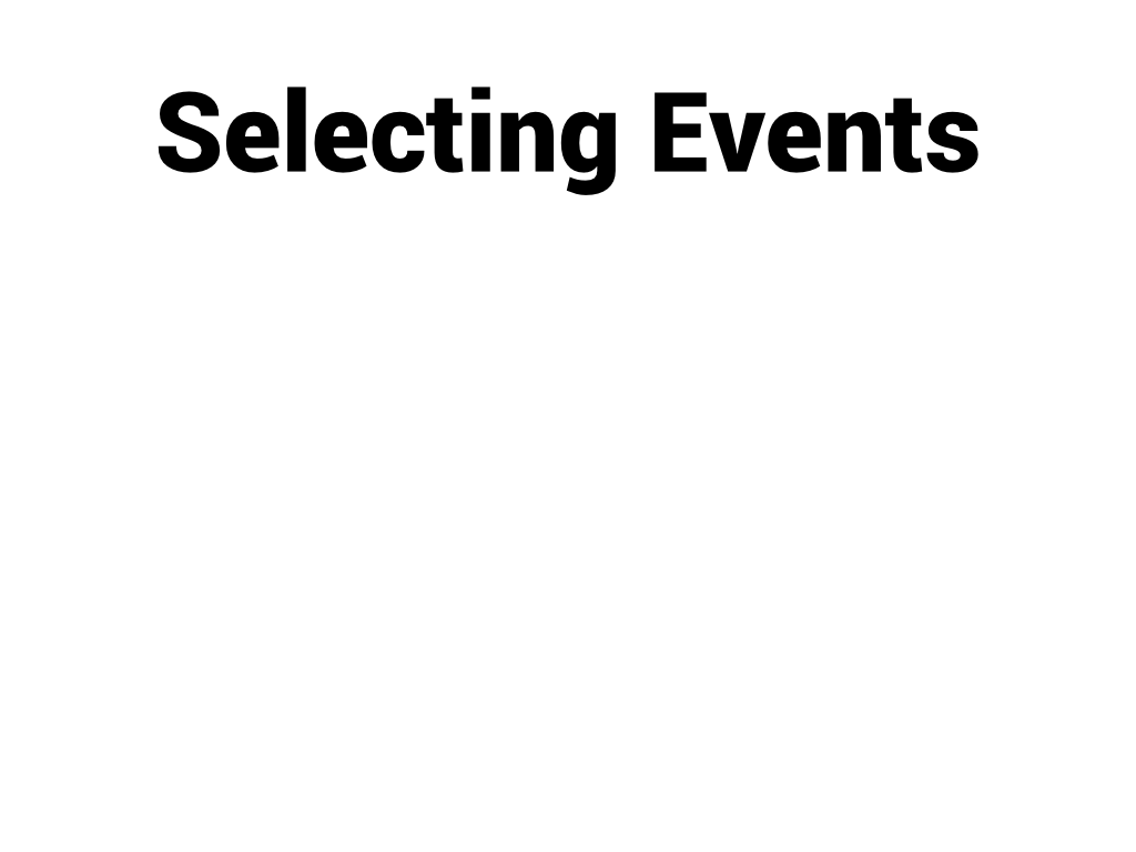 Selecting events