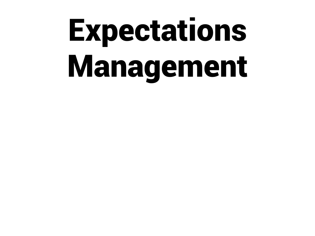 Expectations management