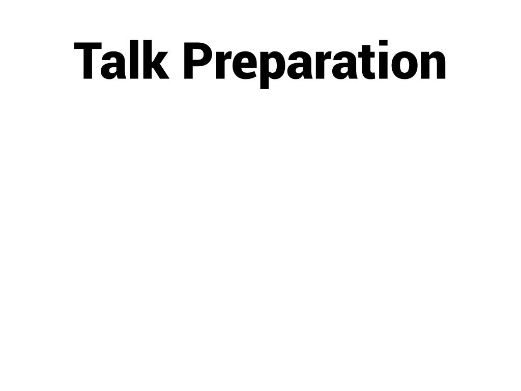 Talk preparation