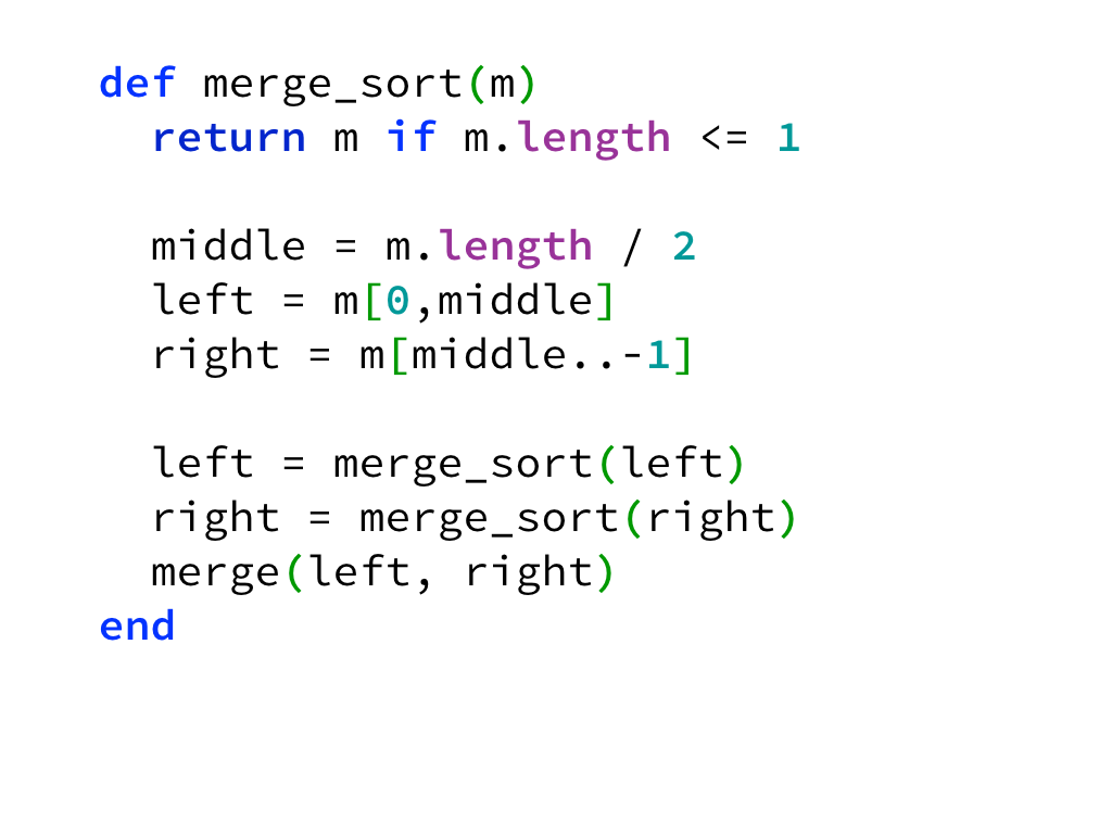 Code sample of merge sort in ruby broken down to the merge_sort method with syntax highlighting.