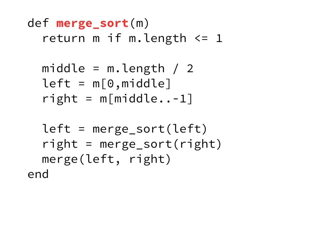 Code sample of merge sort in ruby broken down to the merge_sort method with black text and the method name highlighted.