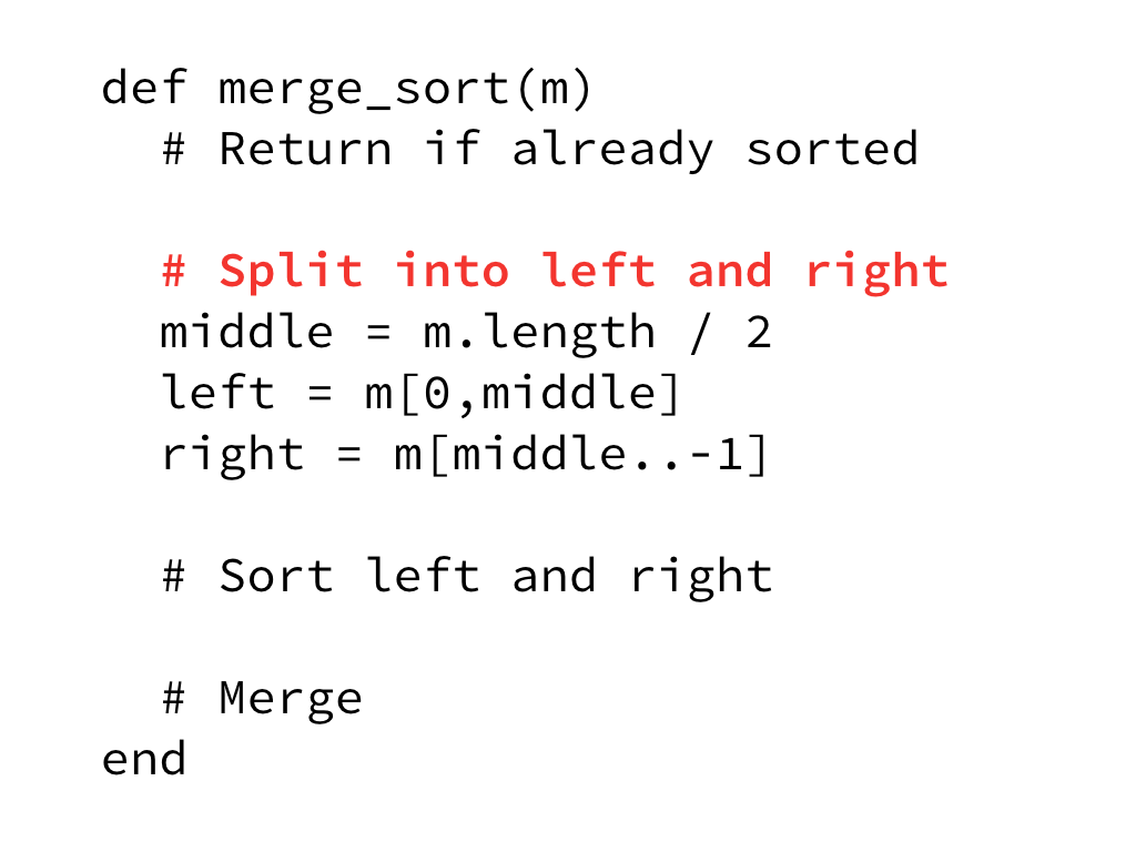 Walking through sample of merge sort in ruby broken down to the merge_sort method with comments and code.