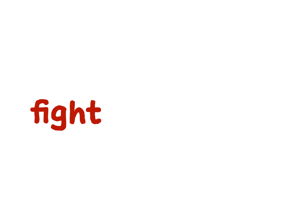 Slide content: fight