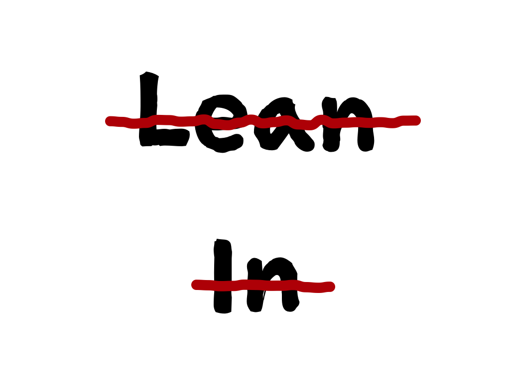 Slide content: 'Lean In' with a red line through it