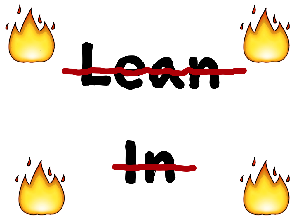 Slide content: 'Lean In' with a red line through it surrounded by fire emoji