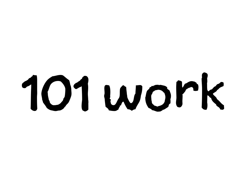 Slide content: 101 work