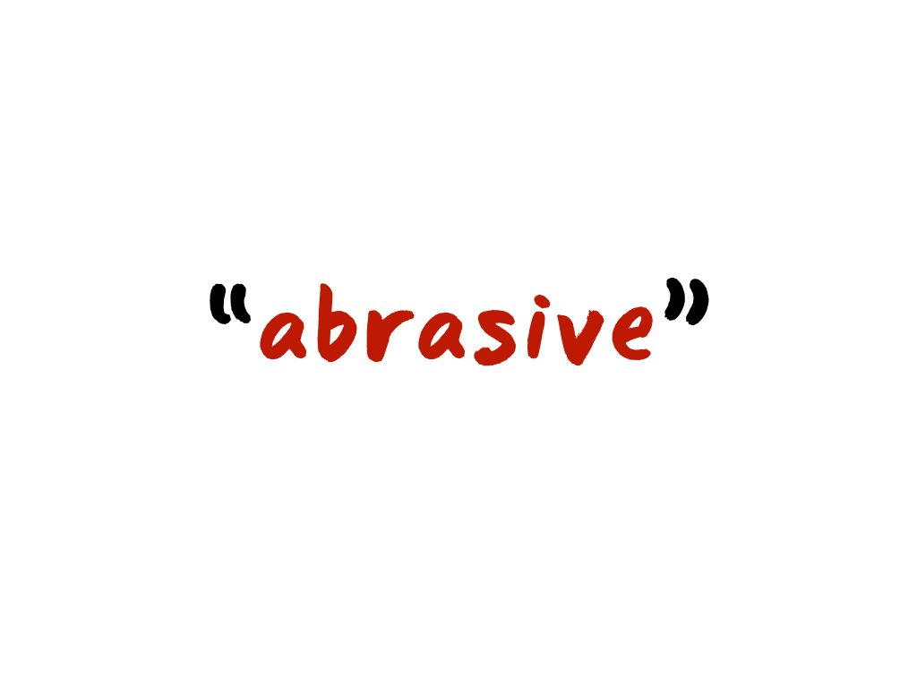 Slide content: 'abrasive'