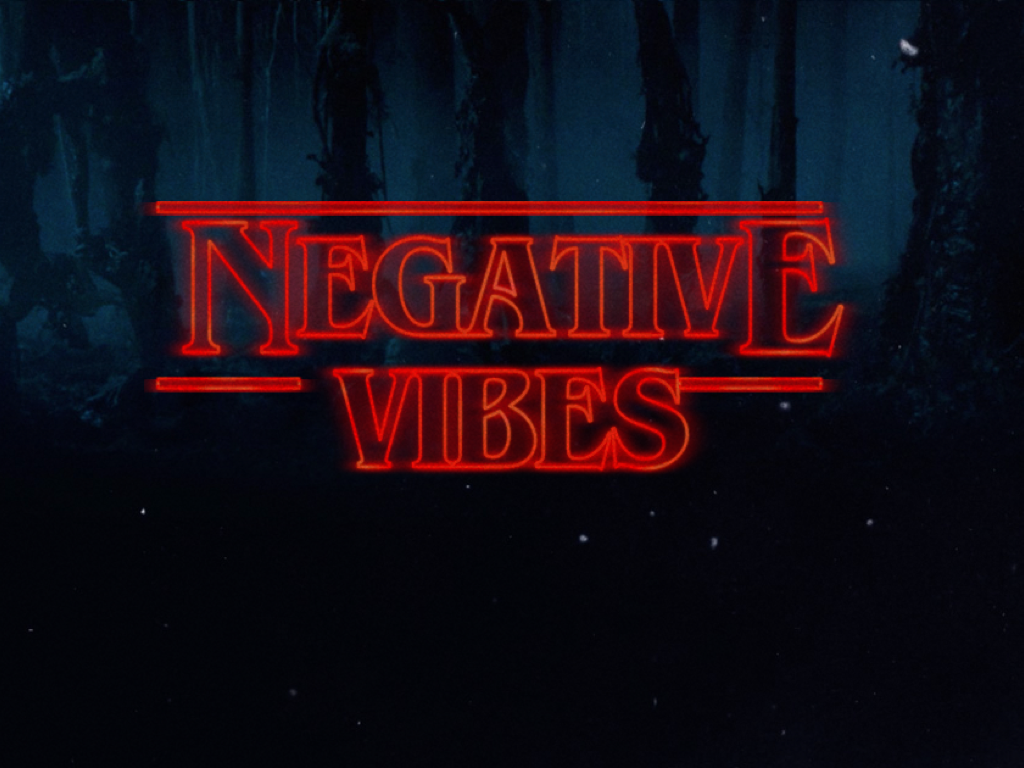 Slide content: negative vibes