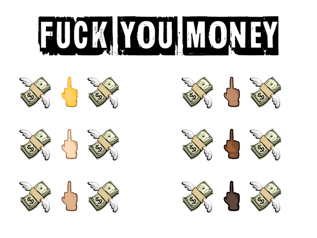 Slide content: FUCK YOU MONEY above emoji middle fingers in all skin tones and flying dollar bills